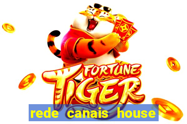 rede canais house of the dragon